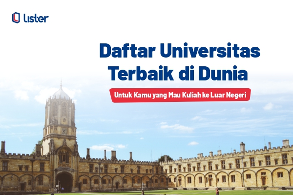 Daftar Universitas Terbaik Untuk Kamu Yang Mau Kuliah Keluar Negeri