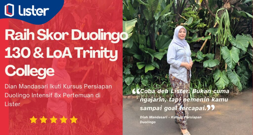 Dian Mandasari, peserta Kursus Duolingo Lister dengan skor DET 130 dan LoA Trinity College Dublin