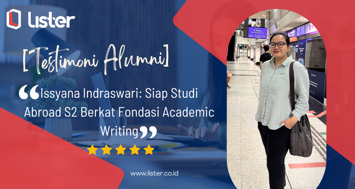Kisah Issyana Indraswari, alumni Academic Writing Lister