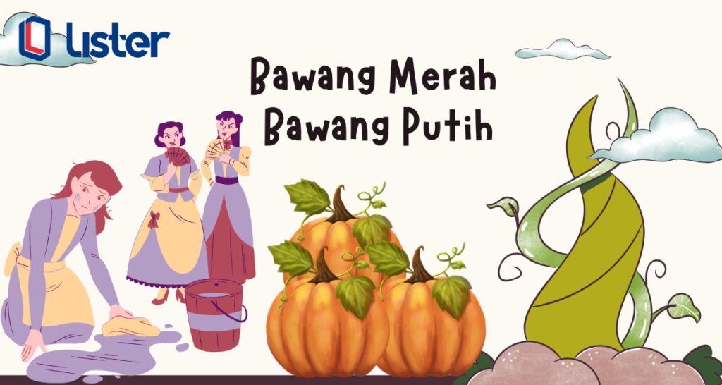 Cerita Rakyat Bahasa Inggris bawang putih dan bawang merah