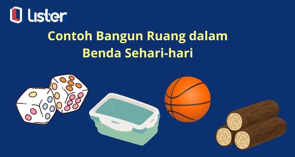 Rumus Bangun Ruang (Luas & Volume) Serta Contoh Soalnya contoh bangun ruang